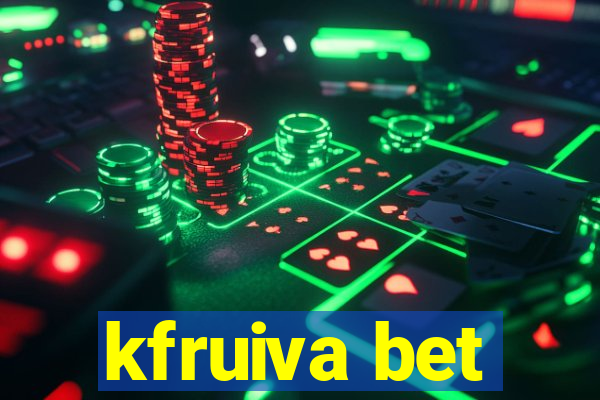 kfruiva bet